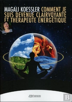 Bertrand.pt - Comment Je Suis Devenue Clairvoyante Et Therapeute Energetique
