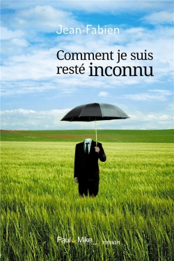 Bertrand.pt - Comment Je Suis Resté Inconnu