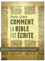 Comment La Bible Fut Ecrite