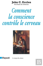 Comment La Conscience Contrôle Le Cerveau