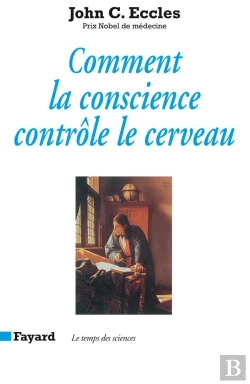 Bertrand.pt - Comment La Conscience Contrôle Le Cerveau