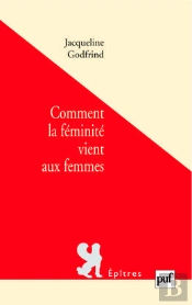 Comment La Féminité Vient Aux Femmes