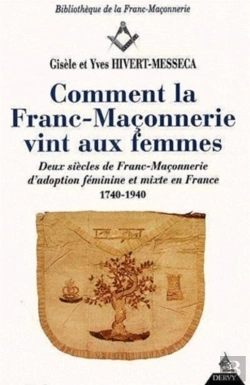 Bertrand.pt - Comment La Franc-Maconnerie Vint Aux Femmes