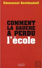 Comment La Gauche A Perdu L'Ecole
