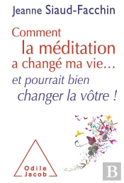 Comment La Meditation A Change Ma Vie Et Pourrait Bien Changer La Votre
