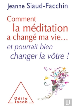 Bertrand.pt - Comment La Meditation A Change Ma Vie Et Pourrait Bien Changer La Votre