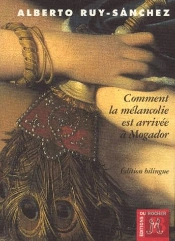 Comment La Melancolie Est Ariivee A Mogador