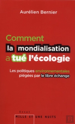 Bertrand.pt - Comment La Mondialisation A Tue L'Ecologie
