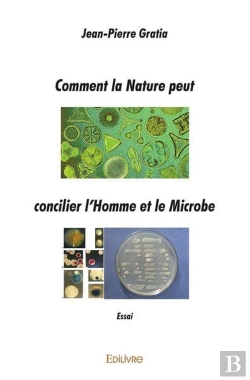Bertrand.pt - Comment La Nature Peut Concilier L'Homme Et Le Microbe