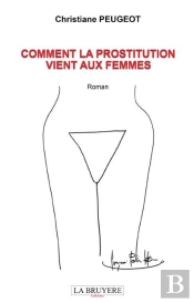 Comment La Prostitution Vient Aux Femmes