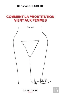 Bertrand.pt - Comment La Prostitution Vient Aux Femmes