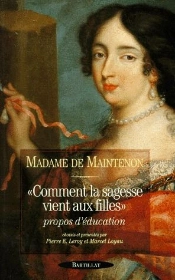 Comment La Sagesse Vient Aux Filles. Propos Sur L'Education