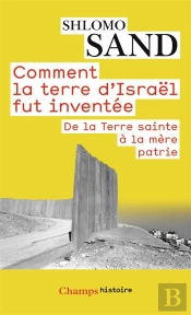 Comment La Terre D'Israel Fut Inventee