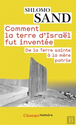 Bertrand.pt - Comment La Terre D'Israel Fut Inventee