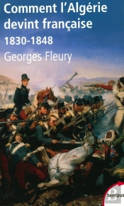 Comment L'Algérie Devint Française (1830-1848)