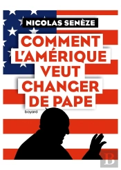 Comment L'Amérique Veut Changer De Pape