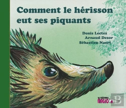 Bertrand.pt - Comment Le Hérisson Eut Ses Piquants