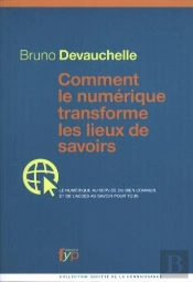 Comment Le Numerique Transforme Les Lieux De Savoir
