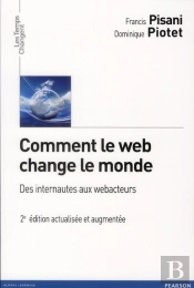 Comment Le Web Change Le Monde 2e Edition