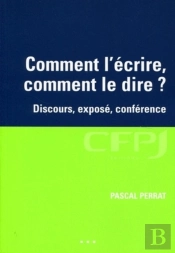 Comment L'Écrire, Comment Le Dire ?