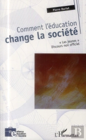 Comment L'Éducation Change La Société ; 'Les Jeunes' Discours Non Officiel