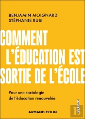 Comment L'Éducation Est Sortie De L'École : Pour Une Sociologie De L'Éducation Renouvellée