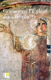 Comment L'Eglise Est-Elle Née ?