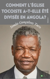 Comment L'Eglise Tocoiste A-T-Elle Ete Divisee En Angola?