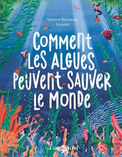 Bertrand.pt - Comment Les Algues Peuvent Sauver Le Monde