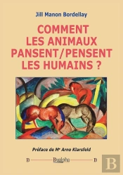 Comment Les Animaux Pansent/Pensent Les Humains ?