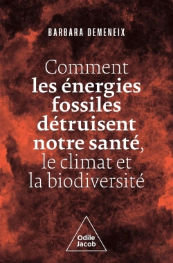 Bertrand.pt - Comment Les Énergies Fossiles Détruisent Notre Santé, Le Climat Et La Biodiversité