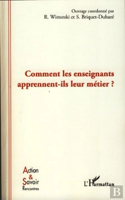 Bertrand.pt - Comment Les Enseignants Apprennent-Ils Leur Métier ?