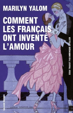 Bertrand.pt - Comment Les Français Ont Inventé L'Amour
