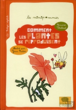 Bertrand.pt - Comment Les Plantes Se Reproduisent ?