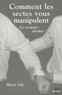 Bertrand.pt - Comment Les Sectes Vous Manipulent ; Leurs Strategies Devoilees