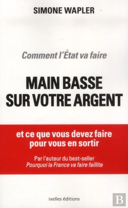 Bertrand.pt - Comment L'Etat Va Faire Main Basse Sur Votre Argent
