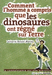 Comment L'Homme A Compris Que Les Dinosaures Ont Vécu Sur Terre