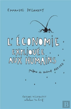 Bertrand.pt - Comment L'Homme N'A Pas Invente L'Economie. Dialogues Avec Un Insecte