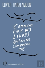 Comment Lire Des Livres Qu'On Ne Comprend Pas