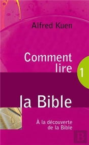 Comment Lire La Bible ?