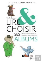 Comment Lire Les Albums, Petit Manuel A L'Usage Des Grandes Personnes