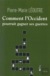 Comment L'Occident Pourrait Gagner Ses Guerres