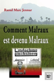 Comment Malraux Est Devenu Malraux