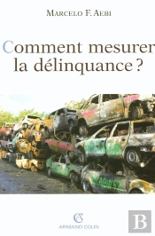 Comment Mesurer La Delinquance ?