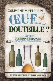Comment Mettre Un Oeuf Dans Une Bouteille