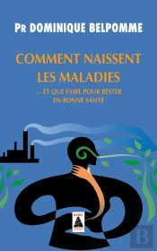Comment Naissent Les Maladies... Et Que Faire Pour Rester En Bonne Santé