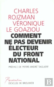 Comment Ne Pas Devenir Électeur Front National