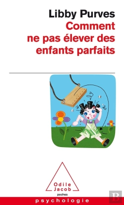 Bertrand.pt - Comment Ne Pas Élever Des Enfants Parfaits