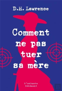 Bertrand.pt - Comment Ne Pas Tuer Sa Mere