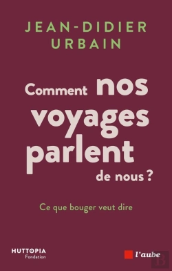 Bertrand.pt - Comment Nos Voyages Parlent De Nous ?  Ce Que Bouger Veut Dire